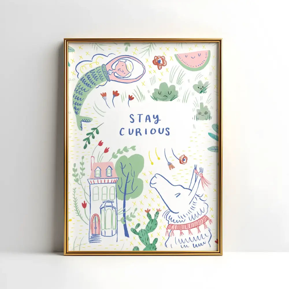 Stay Curious Print - PABOOM