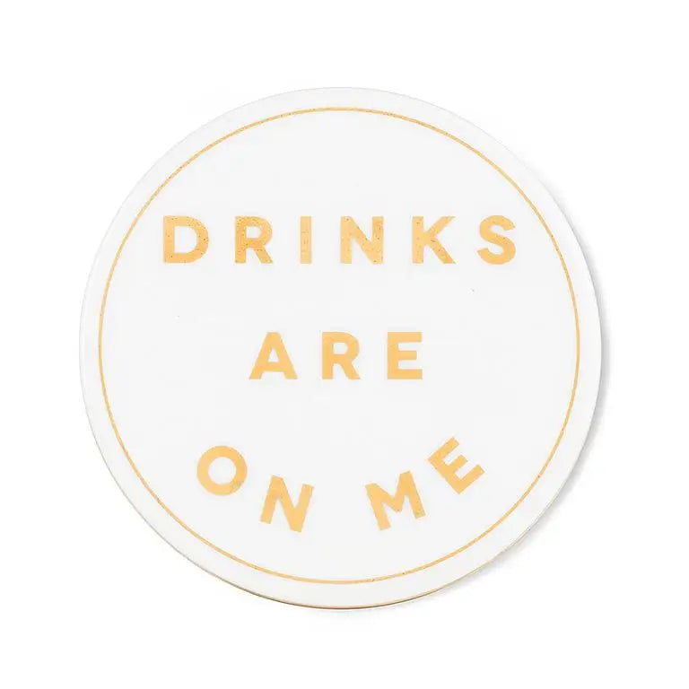 Abbott - Drinks Are On Me Coaster
