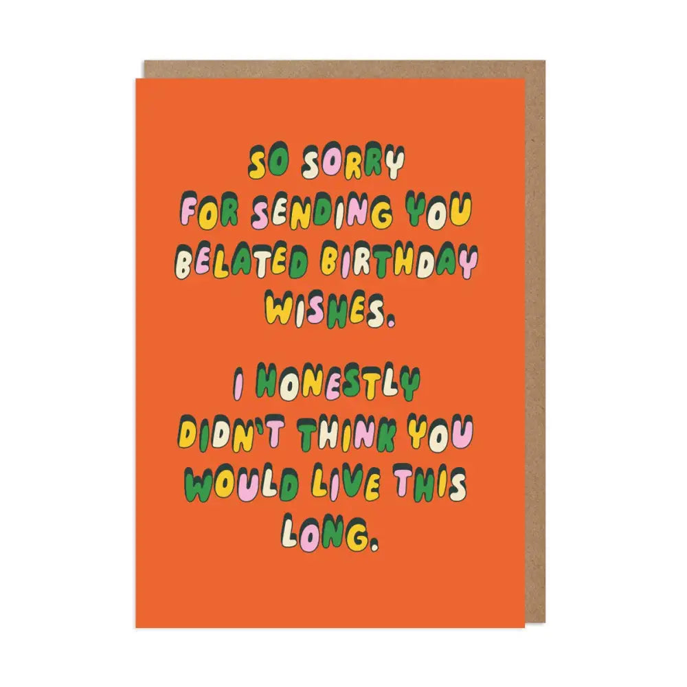 Betiobca - Belated Birthday Card – Didn’t Think You’d Live This Long Bio Cello