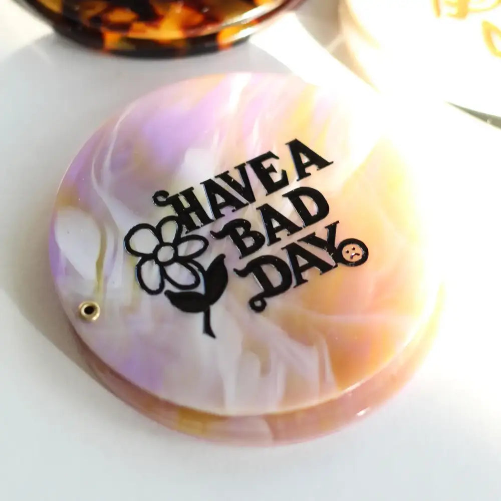 Have a Bad Day Compact Mirror - PABOOM