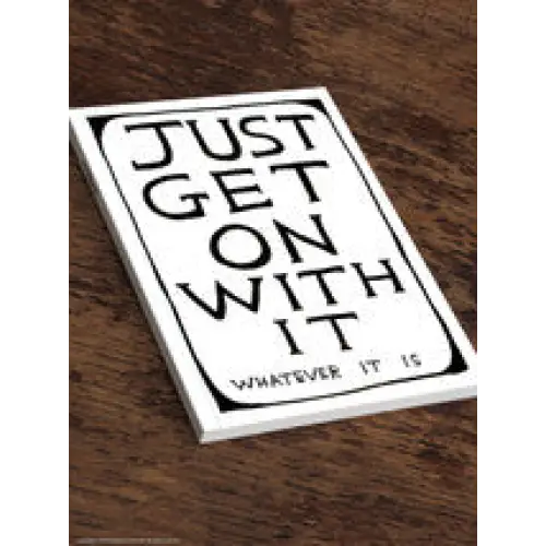 Just Get On With It A5 Notebook - PABOOM