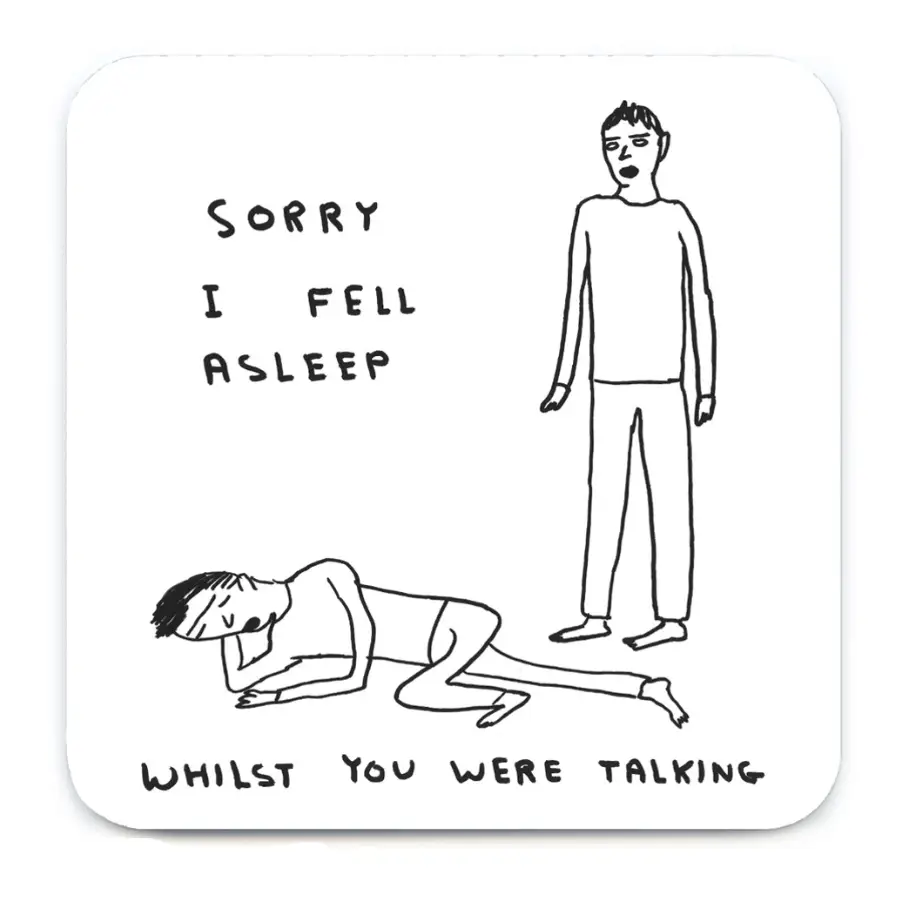 Sorry I Fell Asleep Coaster - PABOOM