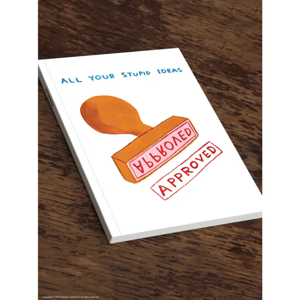 Your Stupid Ideas A5 Notebook - PABOOM