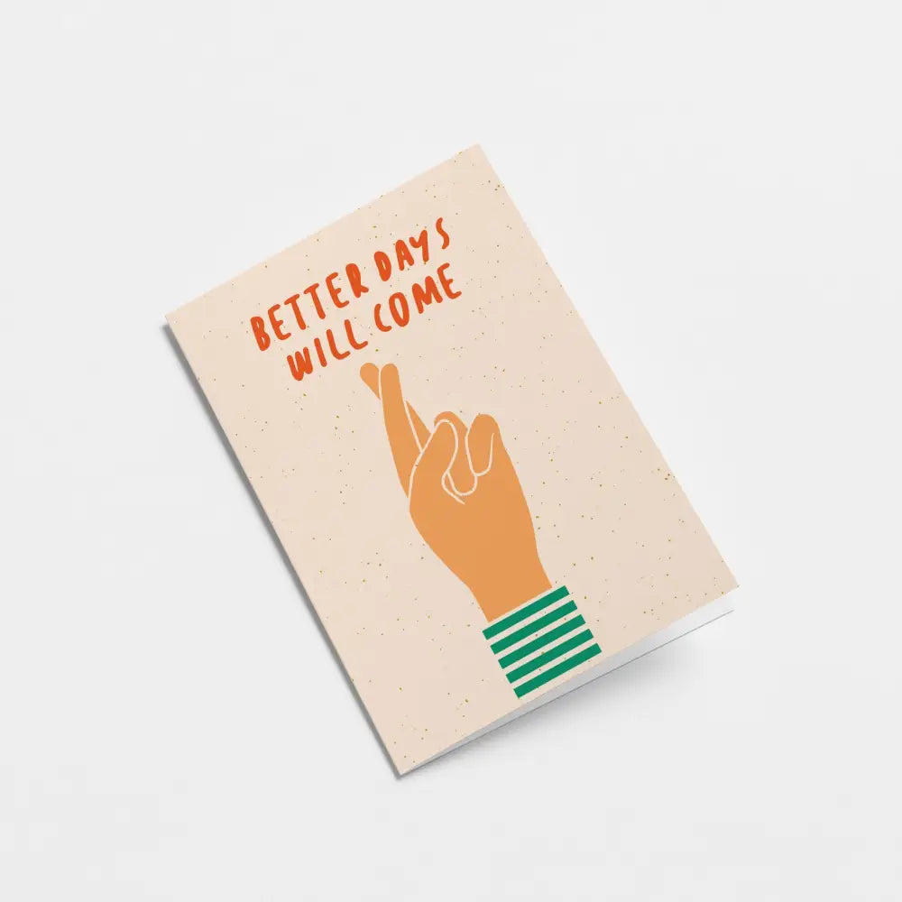 Better Days Will Come Card - PABOOM