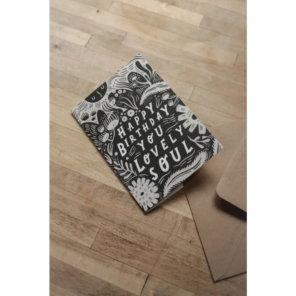 Lauren Marina - ’Happy Birthday You Lovely Soul’ Card