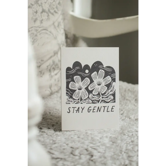 Lauren Marina - ’Stay Gentle’ Thoughtful Card