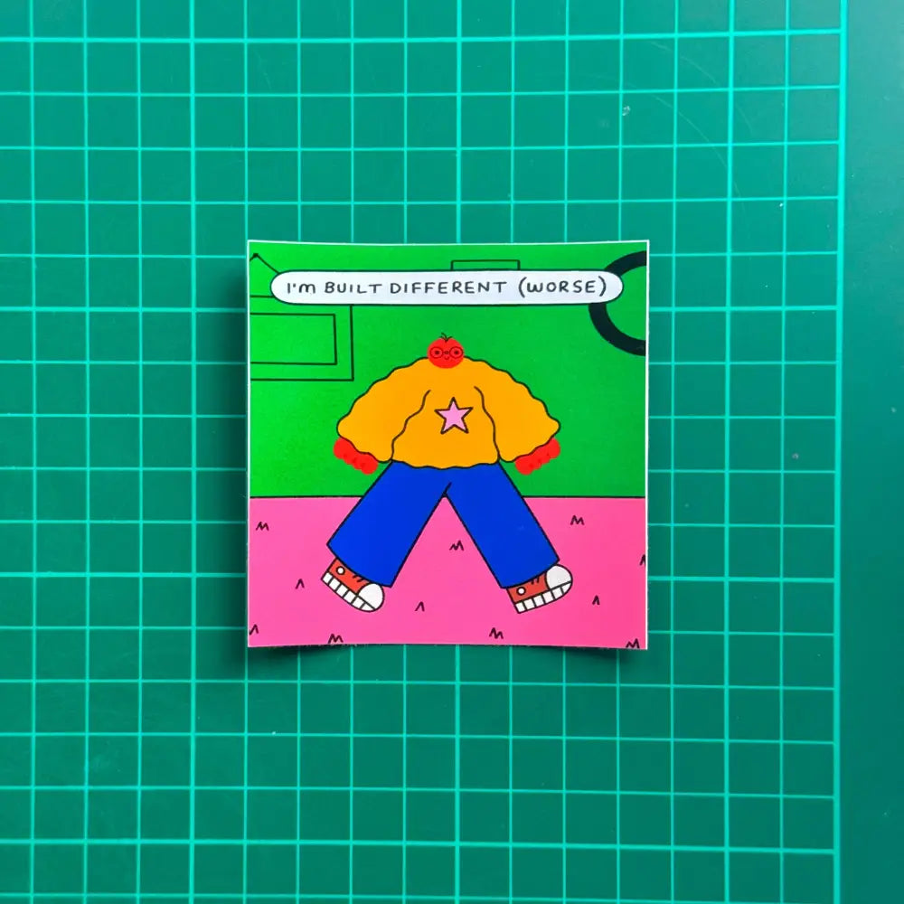 Orange Juice For Dinner - I’m Built Different (Worse) Sticker