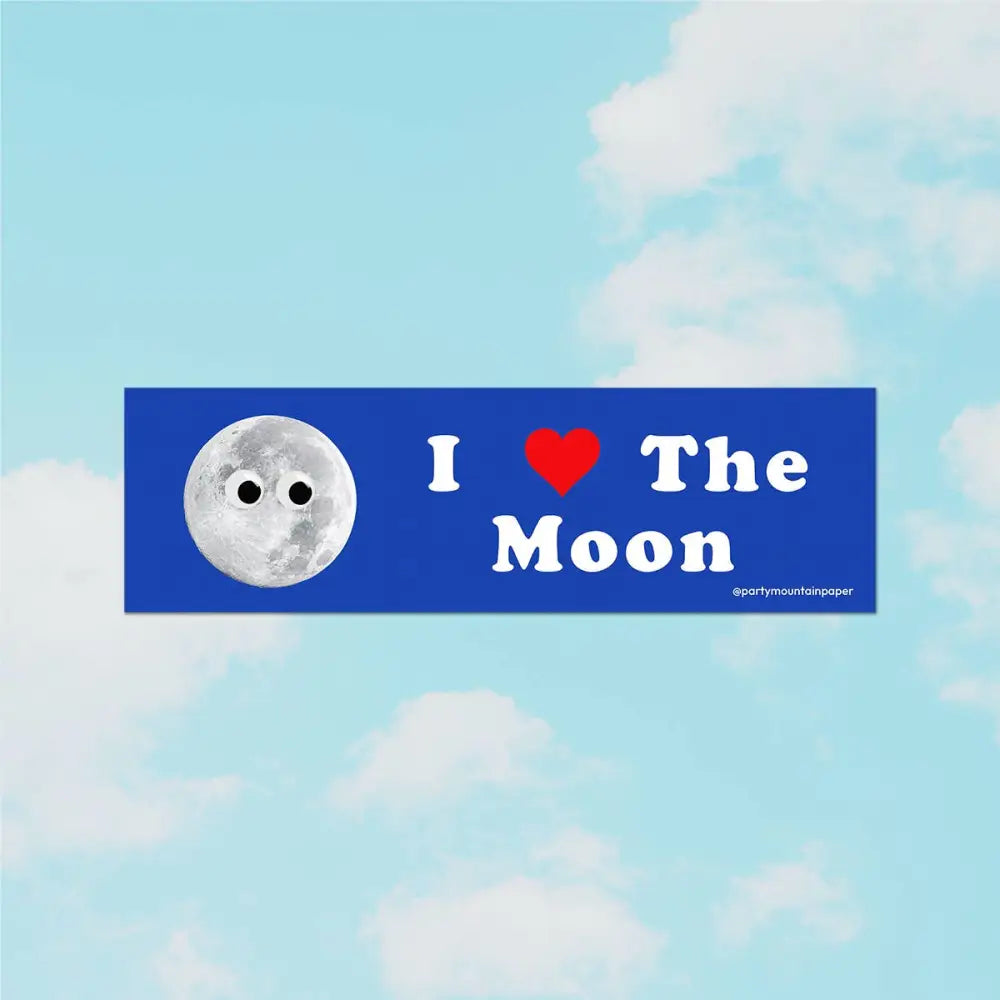 I ♥ The Moon Bumper Sticker - PABOOM