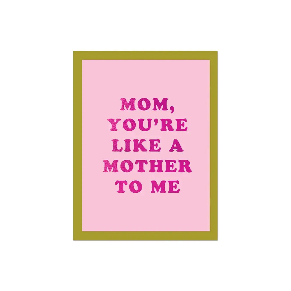 Like a Mother to Me Foil Card - PABOOM