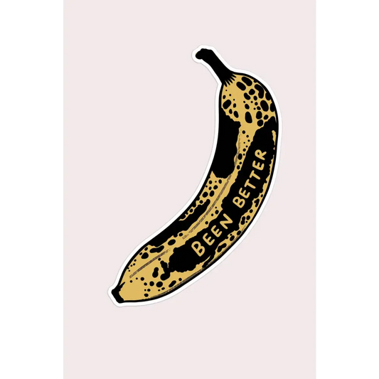 Been Better (Banana) Vinyl Sticker - PABOOM