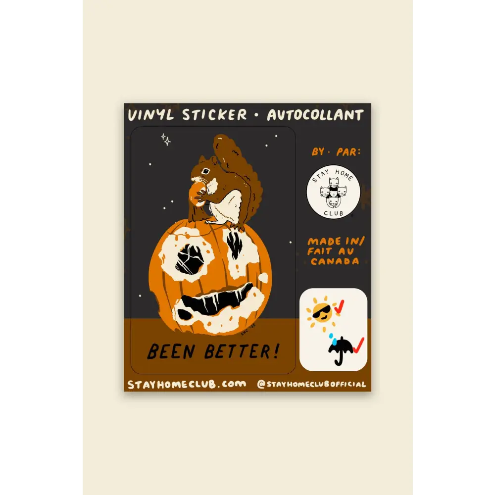 Stay Home Club - Been Better Pumpkin Halloween Sticker | Waterproof Vinyl