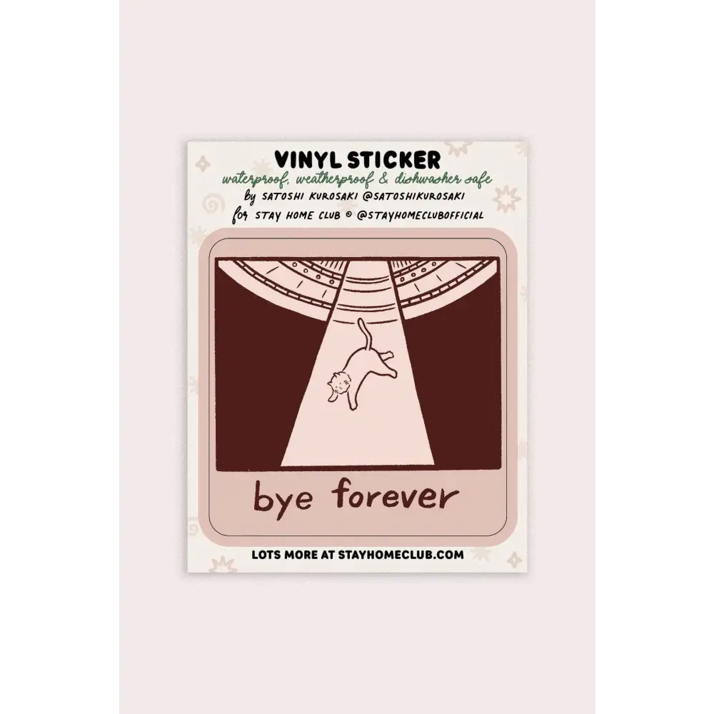 Bye Forever (UFO Cat) Vinyl Sticker - PABOOM