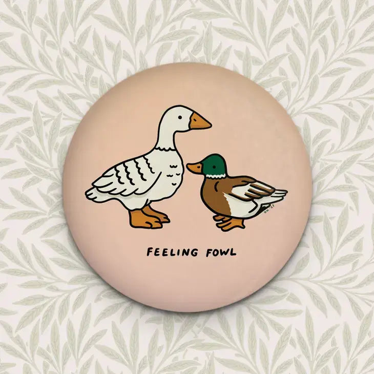 Feeling Fowl Magnet - PABOOM