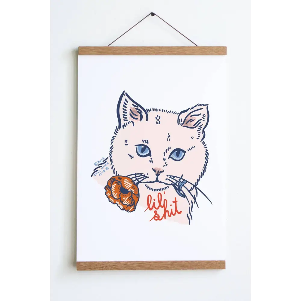 Stay Home Club - Lil’ Shit (Cat) Print Large - 12’’ x 18’’