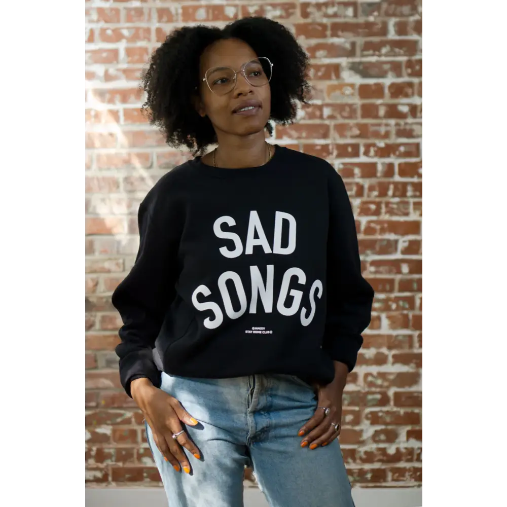 Sad Songs Sweatshirt - PABOOM