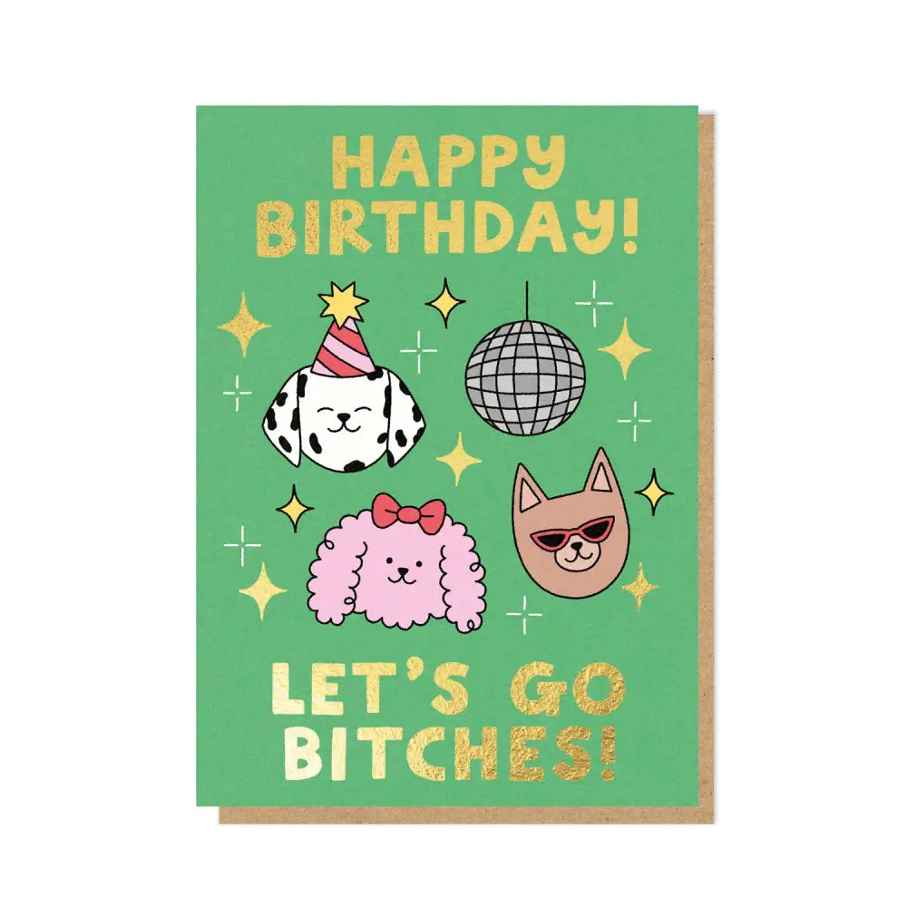 Stormy Knight - Let’s Go Bitches Card | Birthday | Luxury Foil Celo Bags
