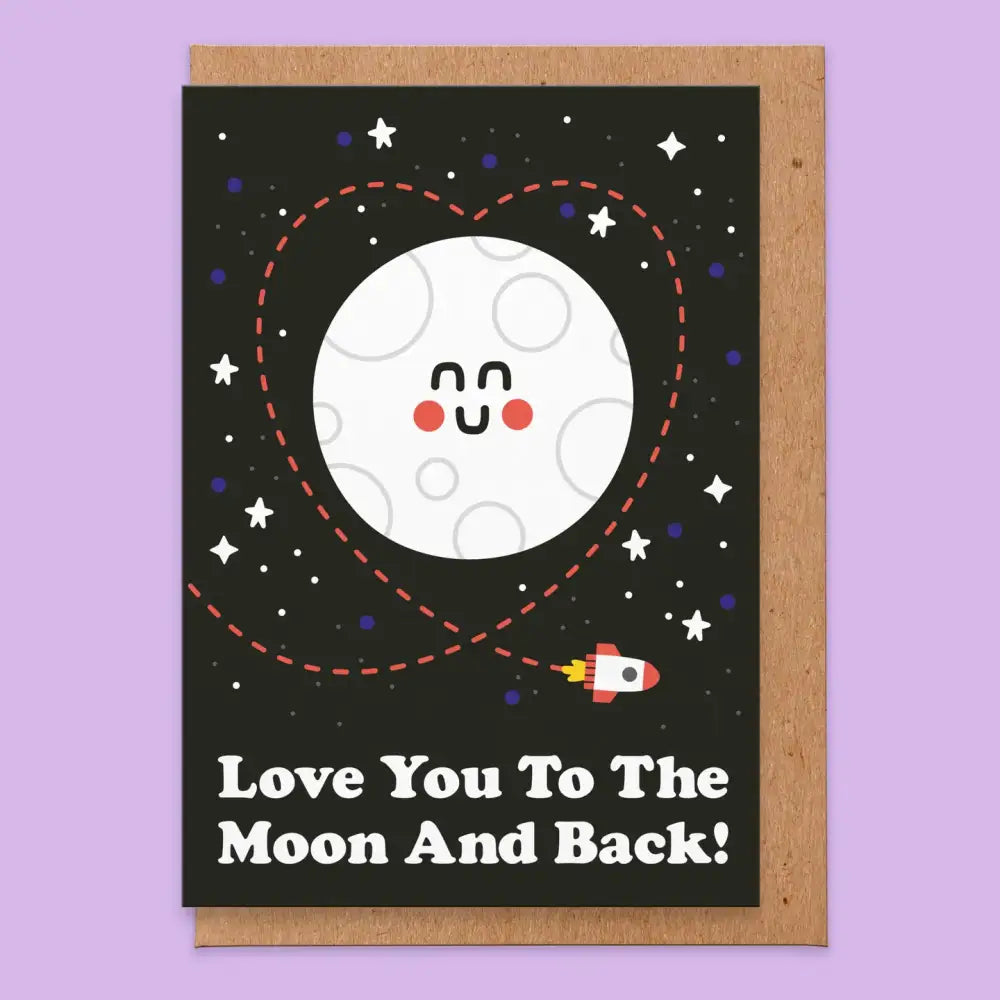I Love You To The Moon And Back Card - PABOOM