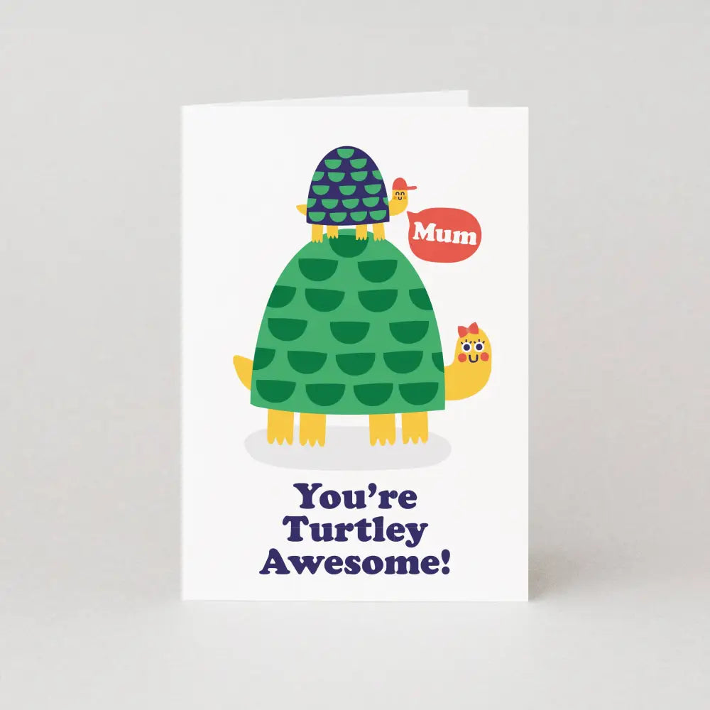 Studio Boketto - Turtley Awesome Mothers Day Cards | Mum Birthday