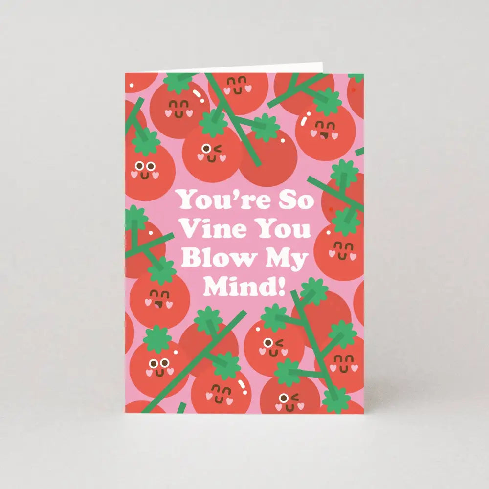 Studio Boketto - Youβre So Vine You Blow My Mind - Tomato Valentines Card