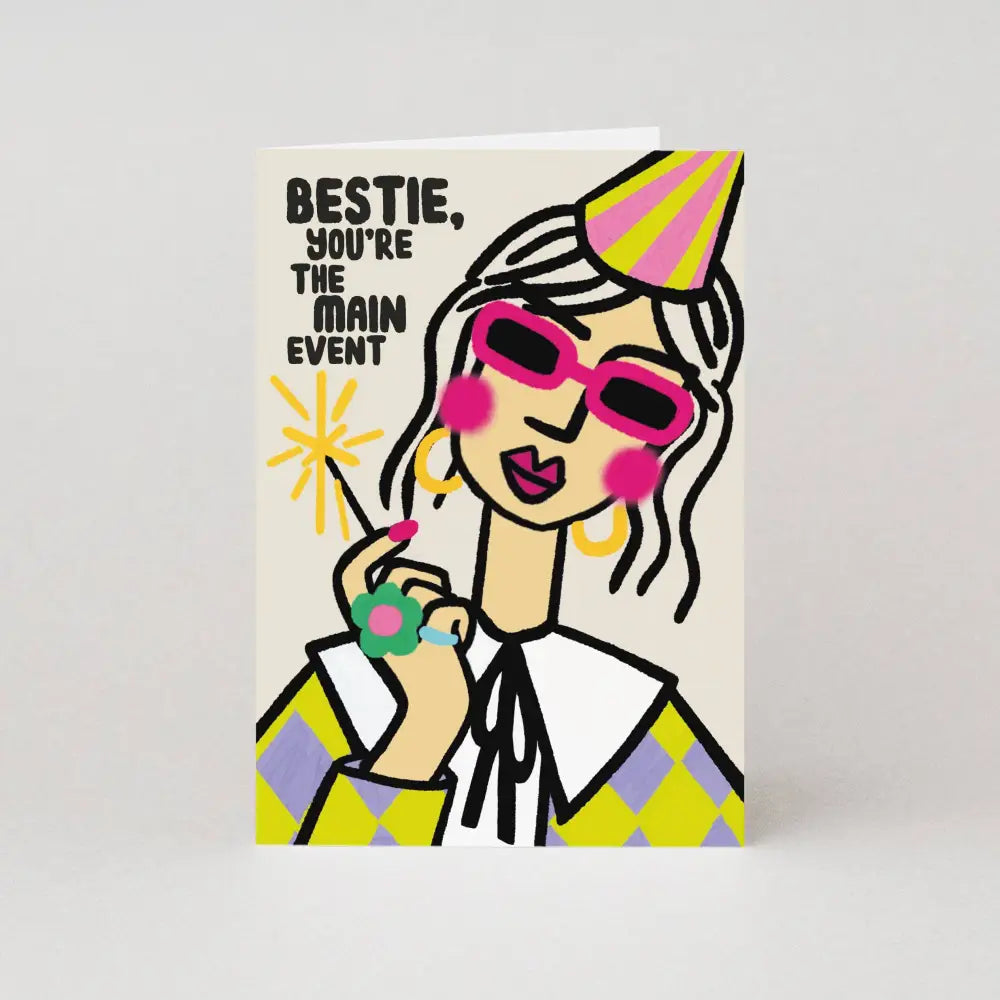 Studio Boketto - You’re The Main Event Birthday Card | Female