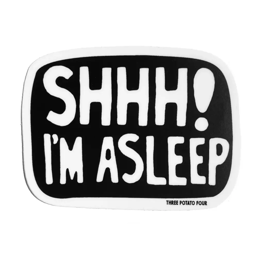 SHHH! I’m Asleep Sticker - PABOOM