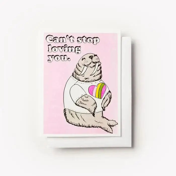 Can’t Stop Loving You Walrus Card - PABOOM
