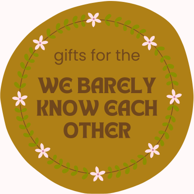 Gifts for the “We Barely Know Each Other”