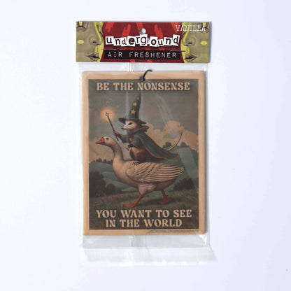 Be the Nonsense You Want to See In the World Air Freshener