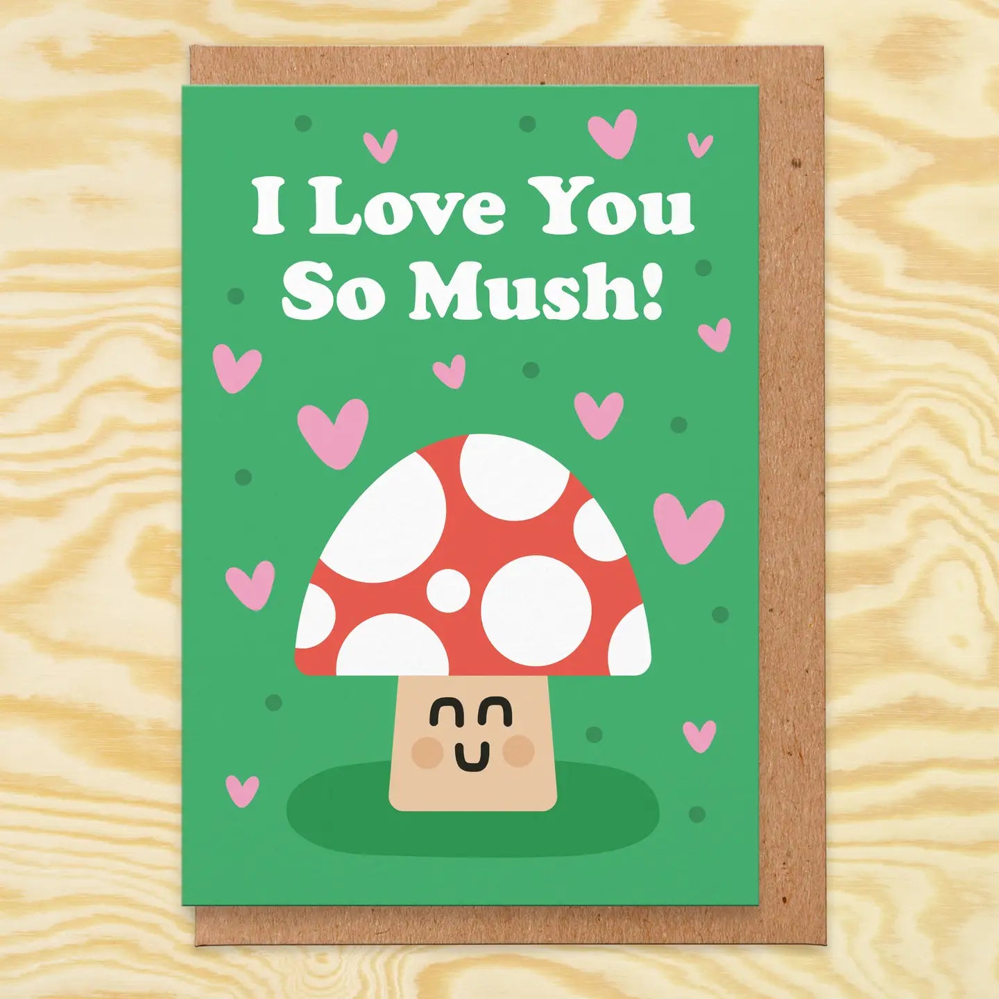 I Love You So Mush Card