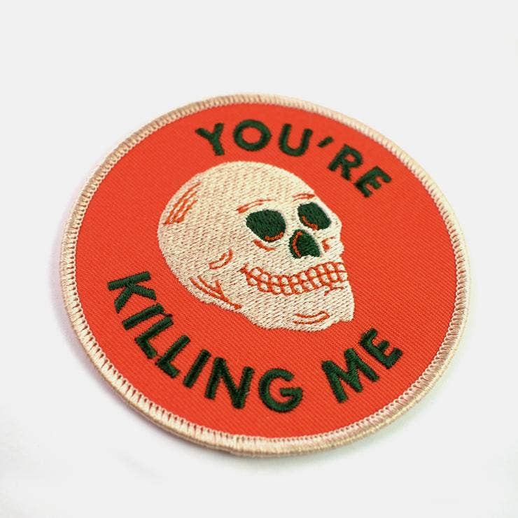 Back view of You're Killing Me iron-on patch - PABOOM
