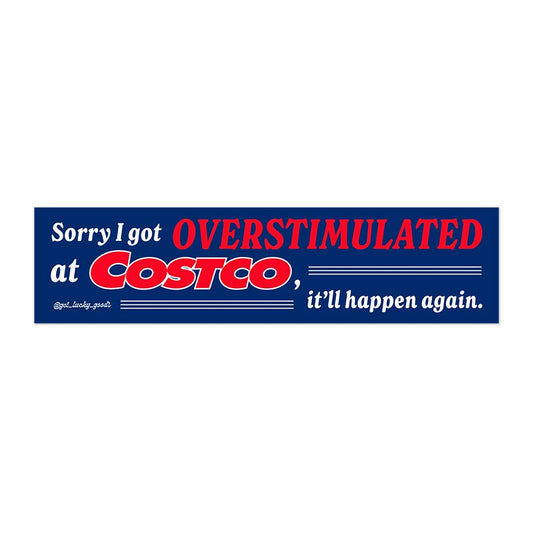 Overstimulated at Costco magnet option - PABOOM