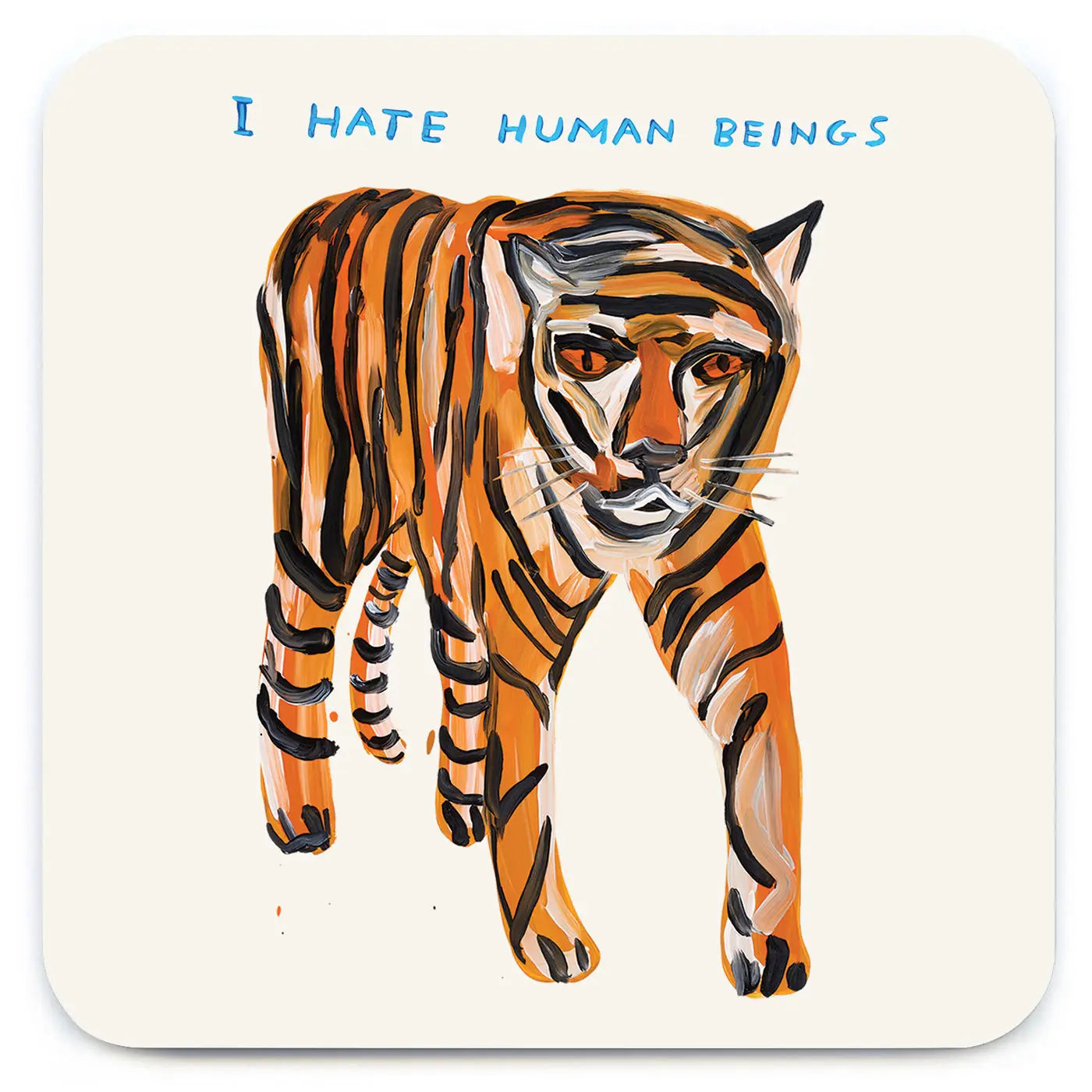 Tiger Hates Humans Coaster