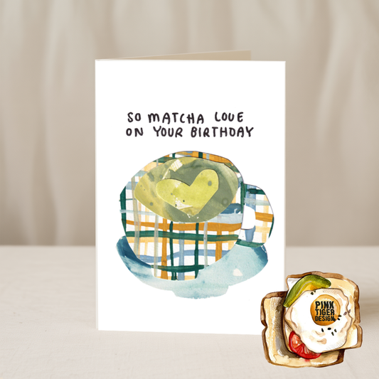 So Matcha Love On Your Birthday Card