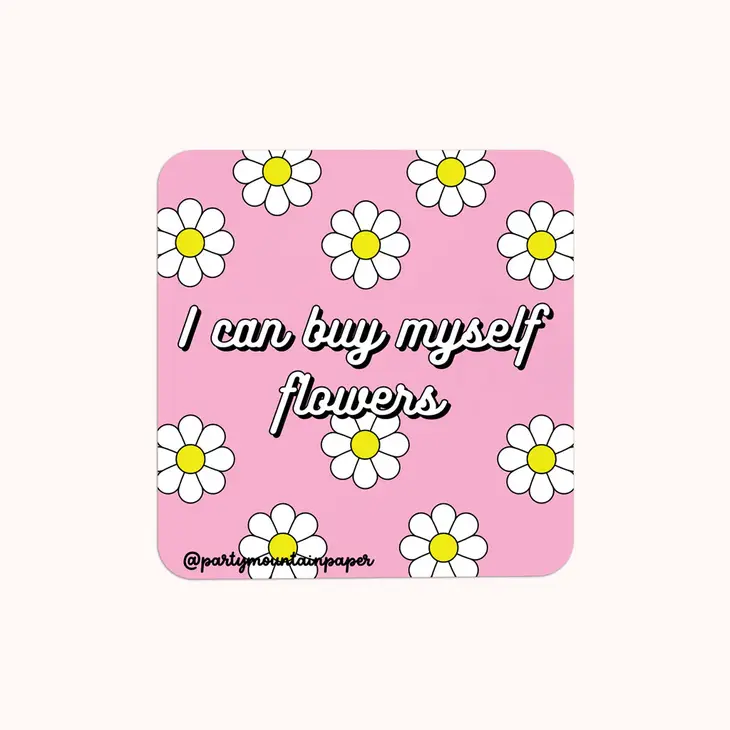 Buy Myself Flowers Sticker