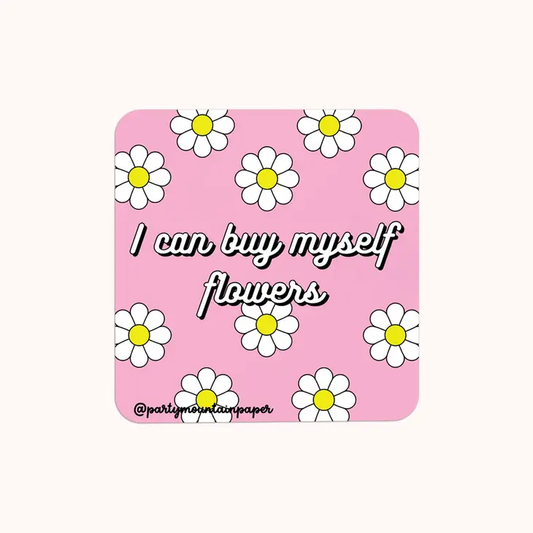 Buy Myself Flowers Sticker