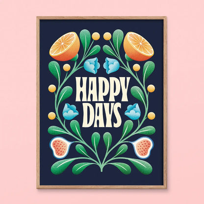 Happy Days Print 12x16in.