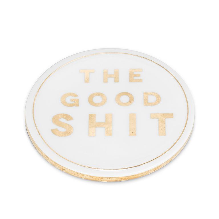 The Good Shit Coaster