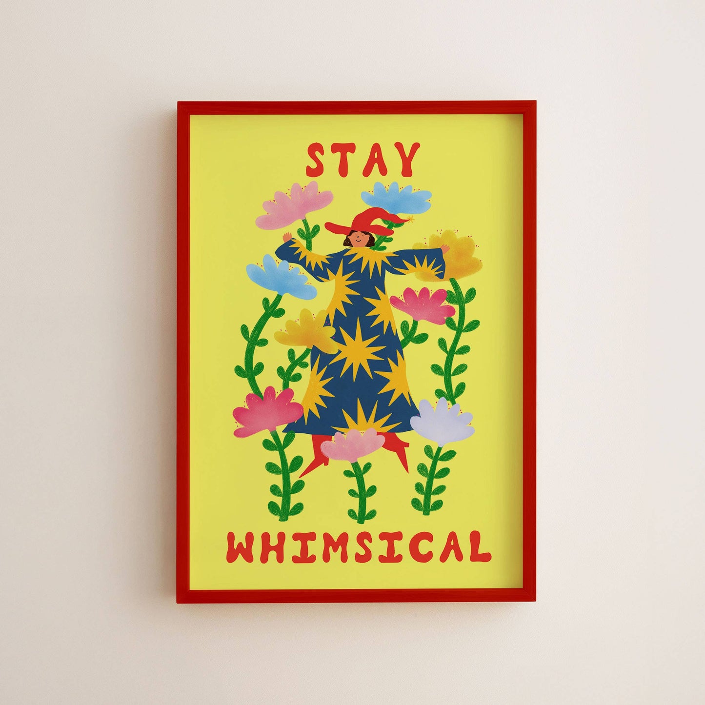 Stay Whimsical Art Print