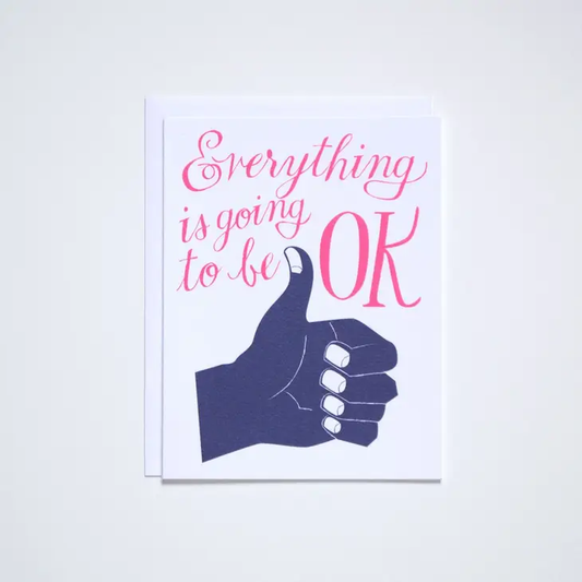 Everything Will Be Okay Card