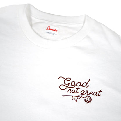 Good Not Great Shirt