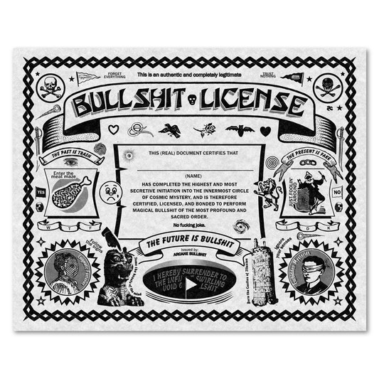 Black-and-white parchment-style print styled as an ornate "Bullshit License" certificate with skulls, a meat maze, ribbons, and a blank name line.