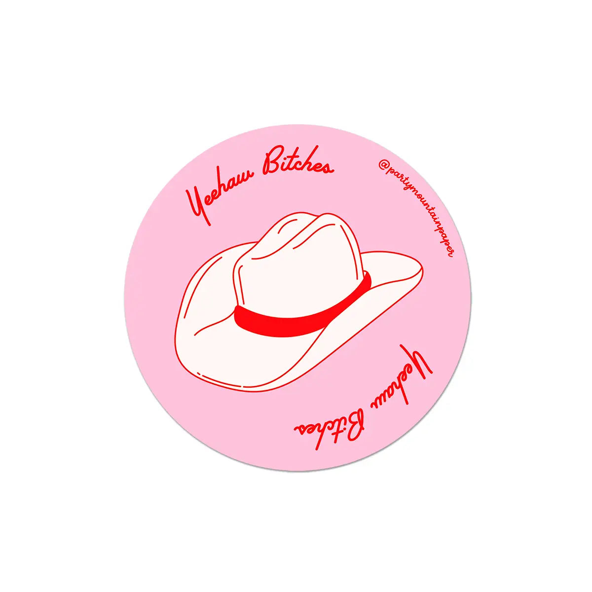 Yeehaw Bitches Sticker