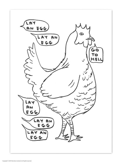 David Shrigley line drawing of a hen surrounded by speech bubbles reading "Lay an egg" and "Go to hell" - PABOOM