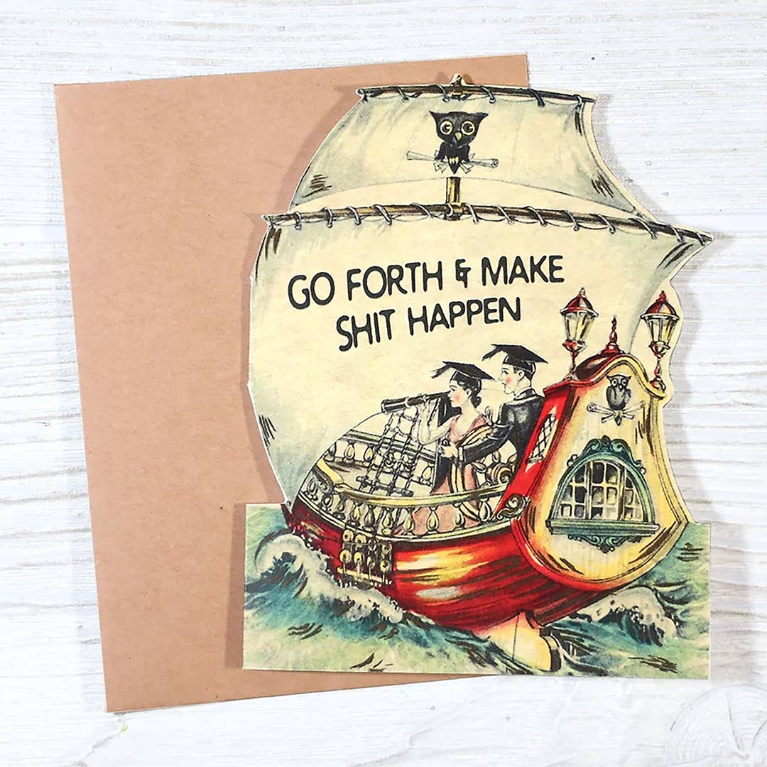 Go Forth and Make Shit Happen card shown from another angle