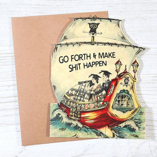 Go Forth and Make Shit Happen card shown from another angle