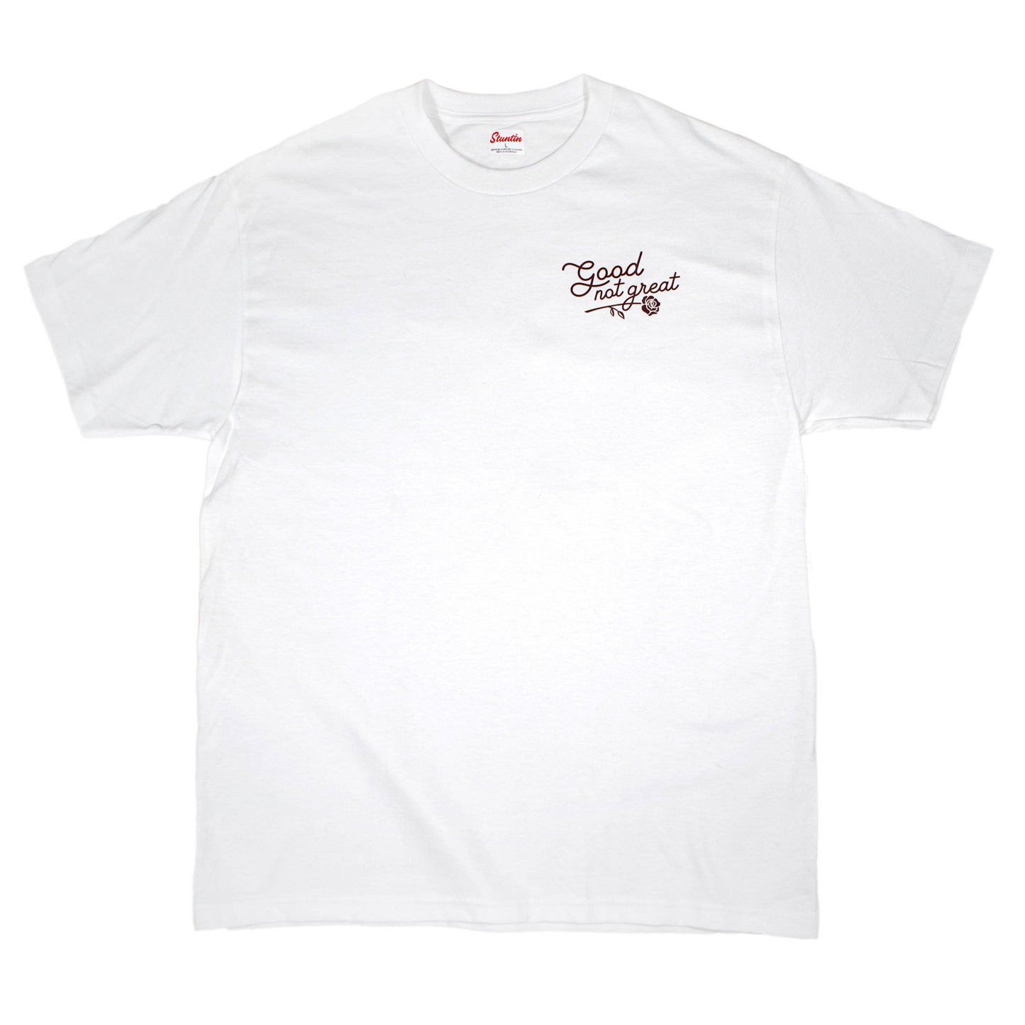 Good Not Great Shirt