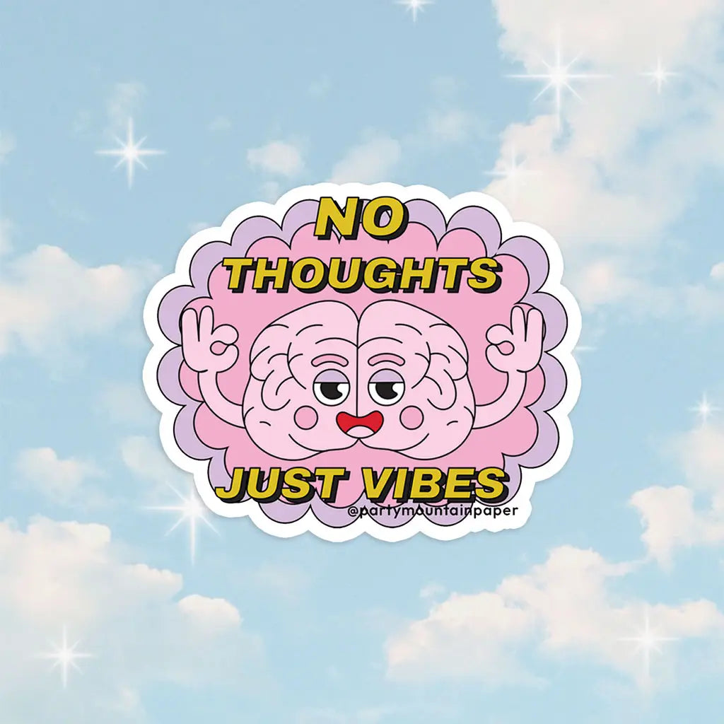 No Thoughts Sticker