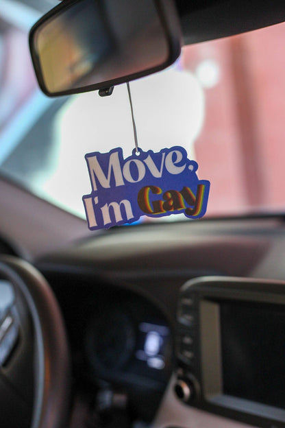 Move, I'm Gay Air Freshener