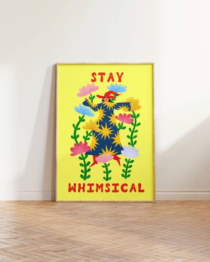 Stay Whimsical Art Print