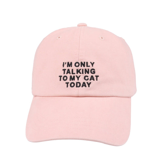 I'm Only Talking to My Cat Today Hat- Black